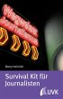 Survival Kit für Journalisten (eBook,... - Bild 1