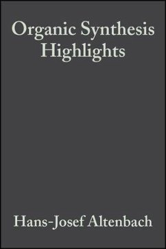 Organic Synthesis Highlights (eBook, PDF) - Mulzer, Johann; Altenbach, Hans-Josef; Braun, Manfred; Krohn, Karsten; Reißig, Hans-Ulrich