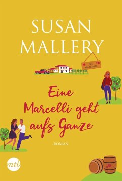 Eine Marcelli geht aufs Ganze / Marcelli Trilogie Bd.2 (eBook, ePUB) - Mallery, Susan