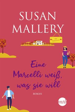 Eine Marcelli weiß, was sie will / Marcelli Trilogie Bd.3 (eBook, ePUB) - Mallery, Susan
