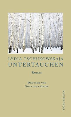 Untertauchen (eBook, ePUB) - Tschukowskaja, Lydia