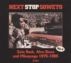 Next Stop Soweto 4:Zulu Rock,Afro-Disco And Mbaqan - Diverse