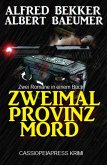 Zweimal Provinzmord: Zwei Romane in einem Buch (eBook, ePUB)