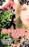 Schattendasein - Der erste Teil der Schattenwächter-Saga (eBook, ePUB)