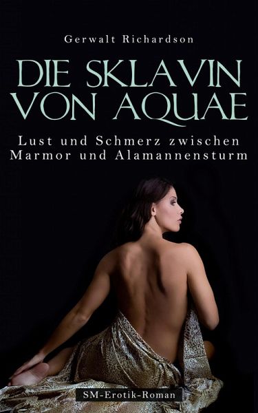 Die Sklavin von Aquae (eBook, ePUB)