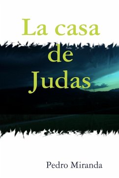 La casa de Judas - Guisado Miranda, Pedro