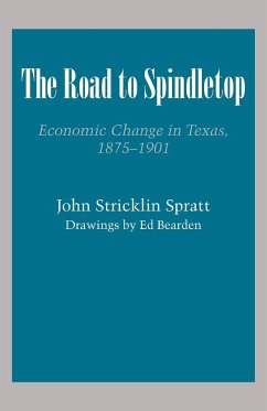 The Road to Spindletop - Spratt, John Stricklin