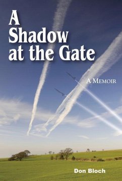 A Shadow at the Gate: Memoir of a Dea Agent - Bloch, Don