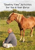 &quote;Quality Time&quote; Activities For You & Your Horse