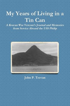 My Years of Living in a Tin Can - Teevan, John P.