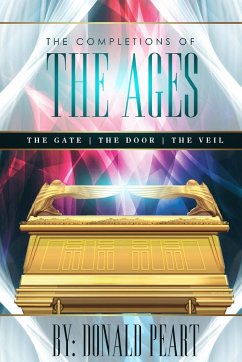 The Completions of the Ages (The Gate, the Door and the Veil) - Peart, Donald