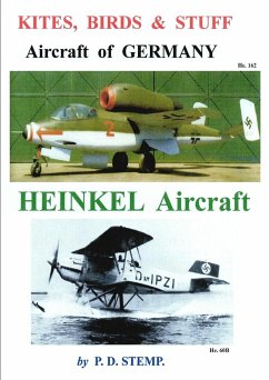 Kites, Birds & Stuff - Aircraft of GERMANY - HEINKEL Aircraft - Stemp, P. D.