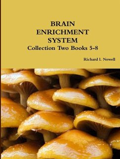 BRAIN ENRICHMENT SYSTEM Collection Two Books 5-8 - Newell, Richard L.