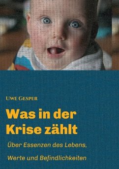 Was in der Krise zählt - Gesper, Uwe