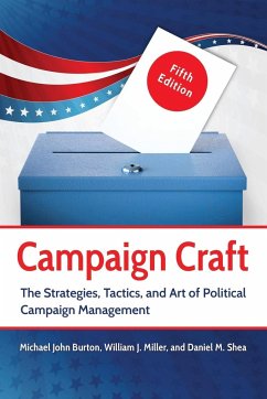 Campaign Craft - Burton, Michael; Miller, Will; Shea, Daniel