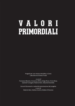 Valori Primordiali - Catalogo della mostra - Murano, Francesco; Rifino, Innocenzo; Rossi, Diego