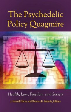 The Psychedelic Policy Quagmire - Ellens, J. Harold
