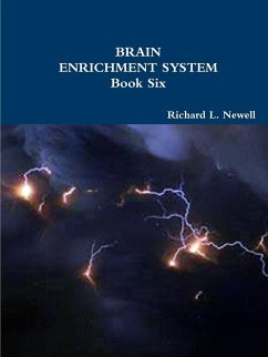 BRAIN ENRICHMENT SYSTEM Book Six - Newell, Richard L.