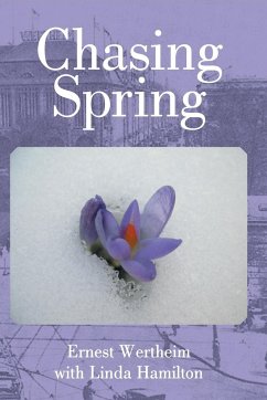 Chasing Spring - Linda Hamilton, Ernest Wertheim with