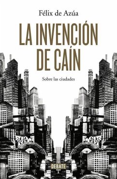 La invención de Caín - Azúa, Félix De