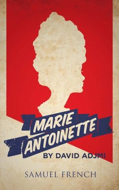 Marie Antoinette - Adjmi, David