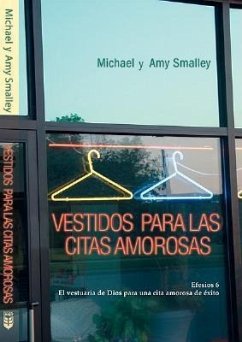 Vestidos Para Las Citas Amorosas - Smalley, A.; Smalley, M.