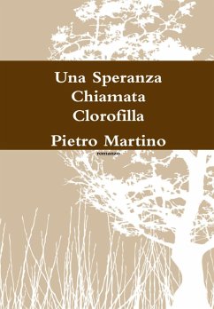 Una Speranza Chiamata Clorofilla - Martino, Pietro