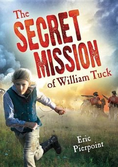 The Secret Mission of William Tuck - Pierpoint, Eric