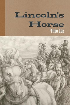 Lincoln's Horse - Lee, Theo