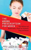 The Wrong Prescription for Women