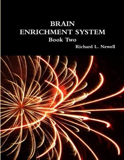 BRAIN ENRICHMENT SYSTEM Book Two - Newell, Richard L.