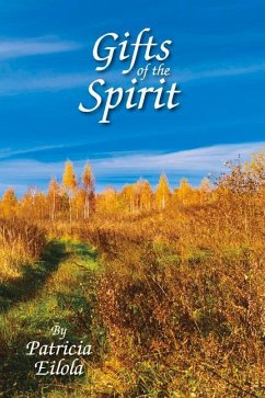 Gifts of the Spirit - Eilola, Patricia