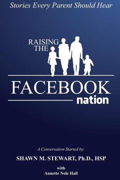 Raising the Facebook Nation - Stewart, Ph. D. HSP Shawn