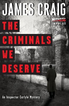 The Criminals We Deserve - Craig, James