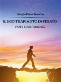 Il mio trapianto di fegato: note ed esperienze (eBook, ePUB)