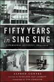 Fifty Years in Sing Sing: A Personal Account, 1879-1929