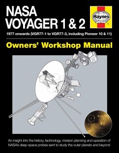 NASA Voyager 1 & 2 Owners' Workshop Manual - 1977 Onwards (Vgr77-1 to Vgr77-3, Including Pioneer 10 & 11) - Riley, Christopher