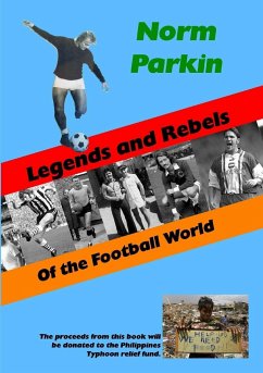 Legends and Rebels of the Football World - Parkin, Norm