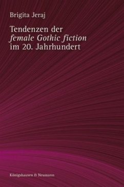 Tendenzen der ,female Gothic fiction' im 20. Jahrhundert - Jeraj, Brigita
