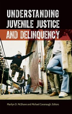 Understanding Juvenile Justice and Delinquency - McShane, Marilyn