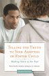 Telling the Truth to Your Adopted or... - Bild 1