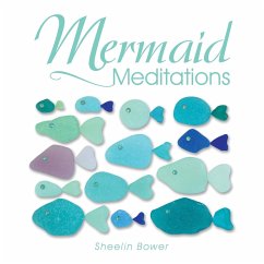 Mermaid Meditations - Bower, Sheelin