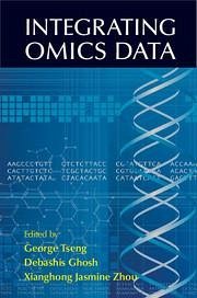 Integrating Omics Data - Tseng, George; Ghosh, Debashis; Zhou, Xianghong Jasmine