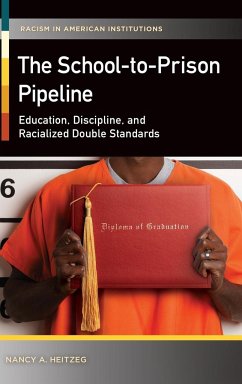 The School-to-Prison Pipeline - Heitzeg, Nancy