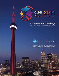 CHI 14 Proceedings of the SIGCHI Conference on Human Factors in Computing Systems Vol 3B - Chi 14 Conference Committee