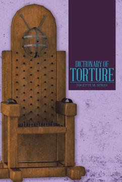 Dictionary of Torture - Spikes, Nigette M.
