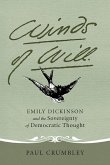 Winds of Will: Emily Dickinson and the Sovereignty of Democratic Thought