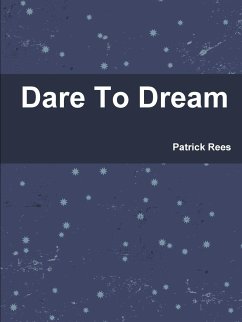 Dare To Dream - Rees, Patrick