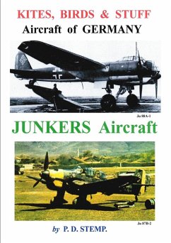 Kites, Birds & Stuff - Aircraft of GERMANY - JUNKERS Aircraft - Stemp, Peter D.