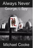 Always Never, George, i, Spy